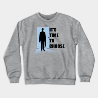 Time to choose Crewneck Sweatshirt